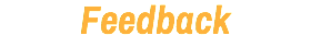 Feedback