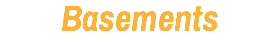 Basements