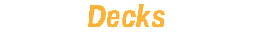 Decks